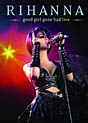 Bild zu Rihanna: Good Girl Gone Bad Live